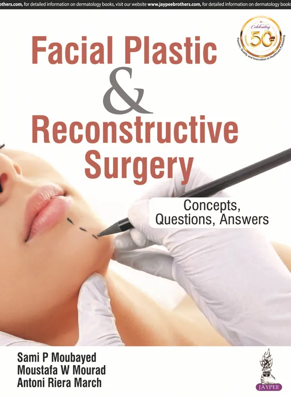 Facial_Plastic_Reconstructive_Surgery_Concepts_Questions_Answers