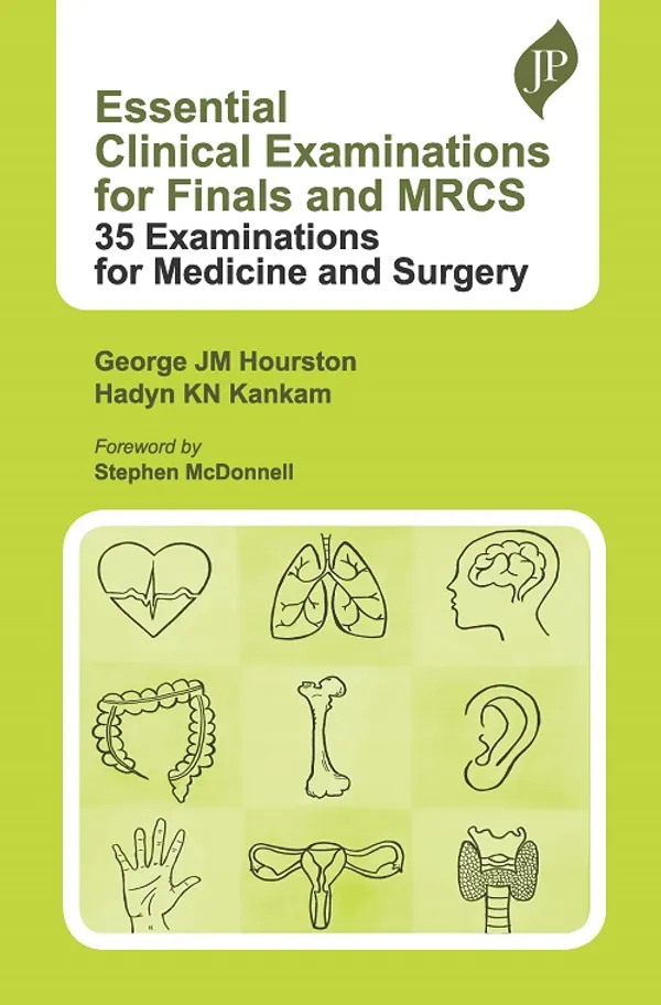 Essential_Clinical_Examinations_For_Finals_And_Mrcs_35_Examinations_For_Medicine_And_Surgery