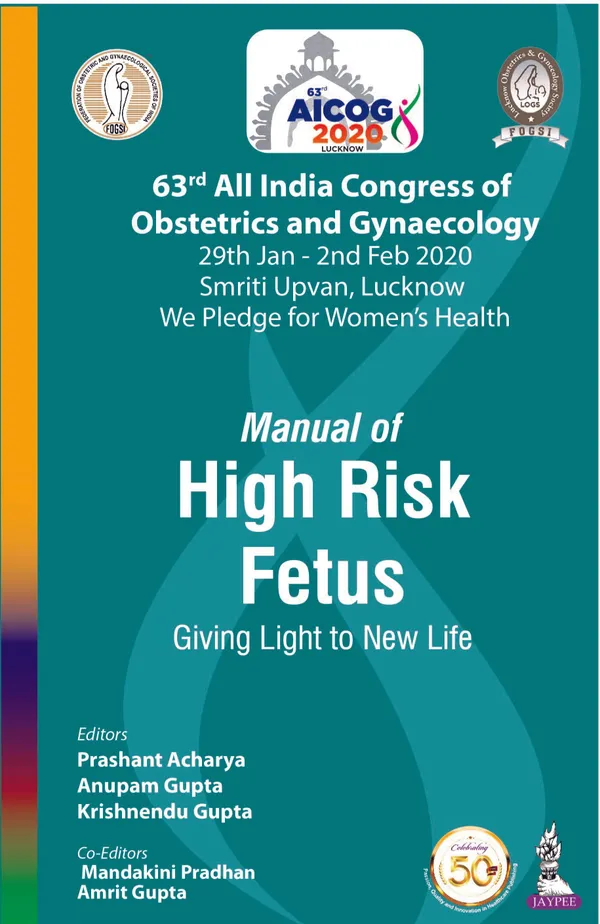 Manual_Of_High_Risk_Fetus_Giving_Light_To_New_Life_63rd_All_India_Congress_Of_Obstetrics_And_Gynaecology_Aicog_2020