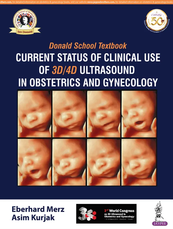 Donald_School_Textbook_Current_Status_Of_Clinical_Use_Of_3d_4d_Ultrasound_In_Obstetrics_And_Gynecology