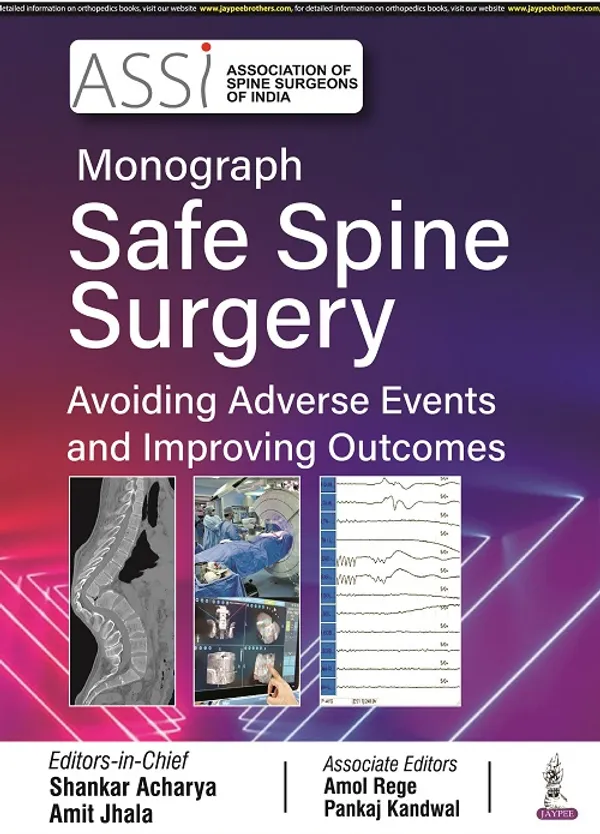 Assi_Monograph_Safe_Spine_Surgery_Avoiding_Adverse_Events_And_Improving_Outcomes