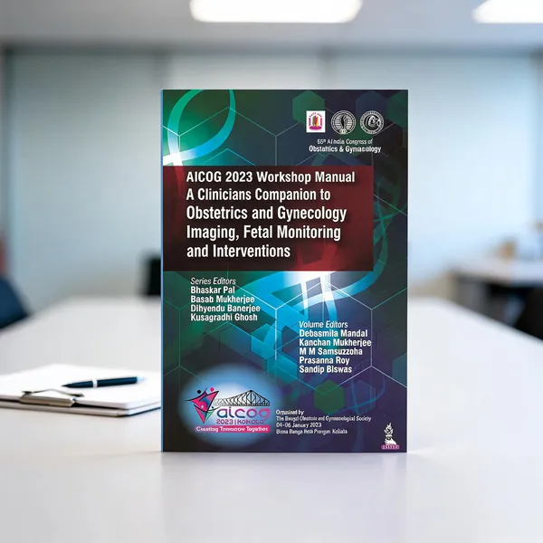 Aicog_2023_Workshop_Manual_A_Clinicians_Companion_To_Obstetrics_And_Gynecology_Imaging_Fetal_Monitoring_And_Interventions