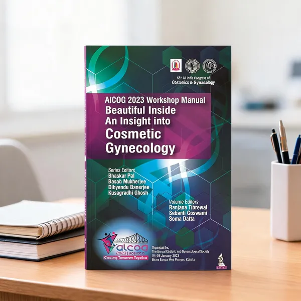 Aicog_2023_Workshop_Manual_Beautiful_Inside_An_Insight_Into_Cosmetic_Gynecology