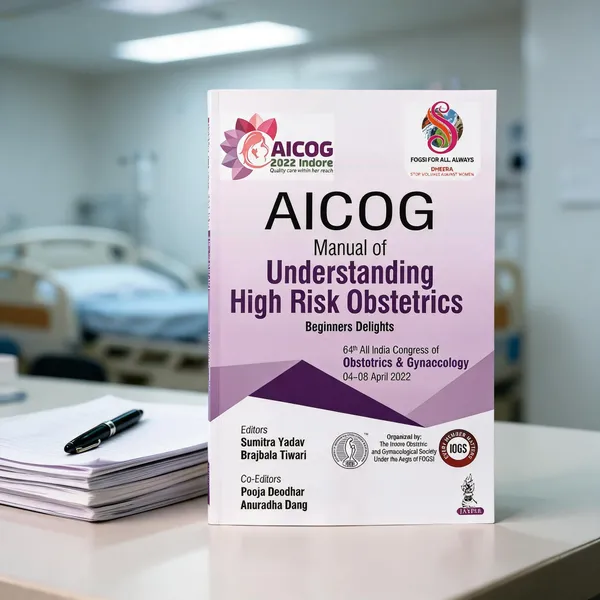 Aicog_Manual_Of_Understanding_High_Risk_Obstetrics_Beginners_Delights