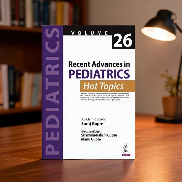 Recent_Advances_In_Pediatric_Hot_Topics_Volume_26