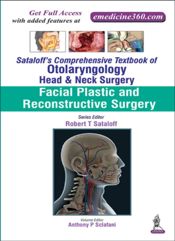 Sataloff_S_Comprehensive_Textbook_Of_Otolaryngology_Head_And_Neck_Surgery_Facial_Plastic_And_Reconstructive_Surgery_Vol_3