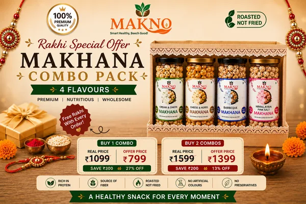 Makno_Rakhi_Special_Makhana_Combo_Pack_4_Premium_Flavours_Buy_1_At_799_Buy_2_At_1399_Rakhi_2_Combo_Pack