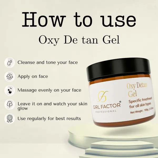 Girl_Factor_Oxy_De_Tan_Gel_Brightening_Gel_For_Tan_Removal_&_Smooth,_Glowing_Complexion_(100_G)