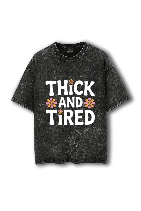 Manmaker_Thick_And_Tired_Acid_Wash_Oversized_Gym_T_Shirt