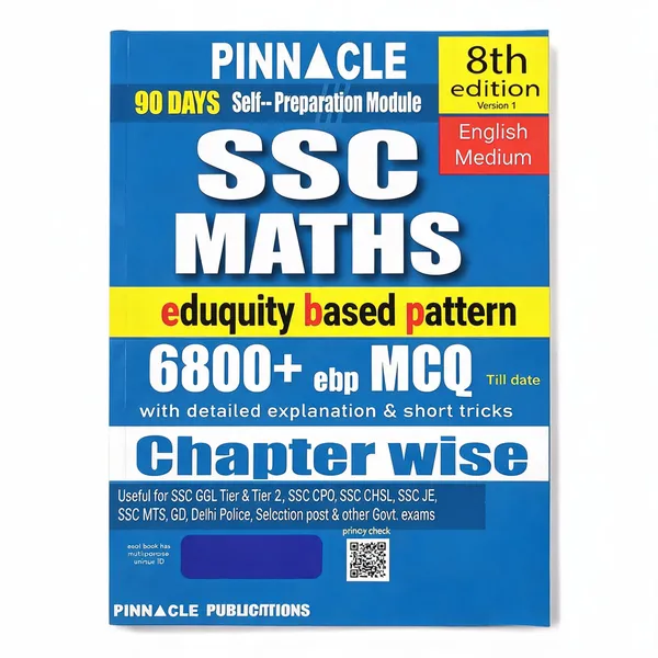 Ssc_Maths_Eduquity_Based_Pattern_6800+_Ebp_Mcq_Till_Date_With_Detailed_Explanation_And_Short_Tricks_90_Days_Self-Preparation_Module_8Th_Edition