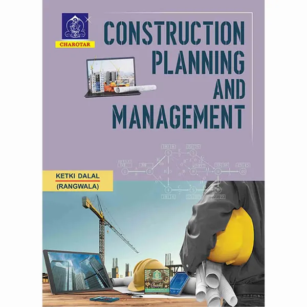Construction_Planning_and_Management_By_Ketki_B._Dalal_(K._S._Rangwala)