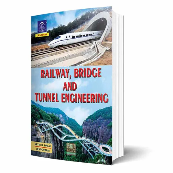Railway,_Bridge_and_Tunnel_Engineering_By_Ketki_B._Dalal_(K._S._Rangwala)