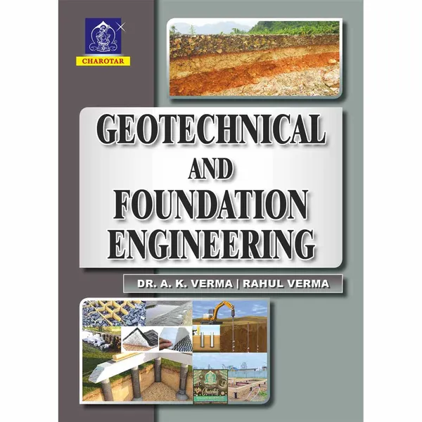 Geotechnical_and_Foundation_Engineering_By_Dr._A._K._Verma,_Rahul_Verma