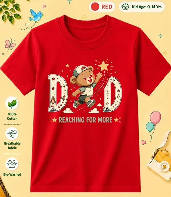 Dad_Reaching_For_More_Kid_Cotton_Tshirt