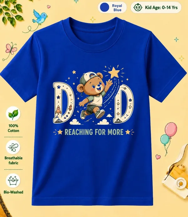 Dad_Reaching_For_More_Kid_Cotton_Tshirt