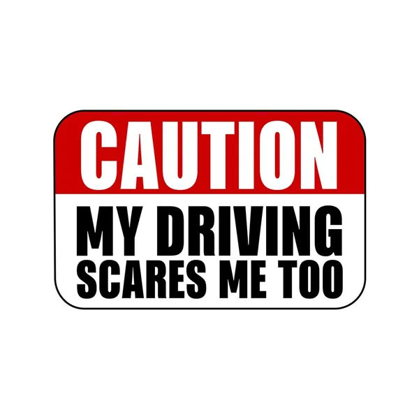 Vinyl_Red_Black_Caution_Humorous_Car_Bumper_Sticker