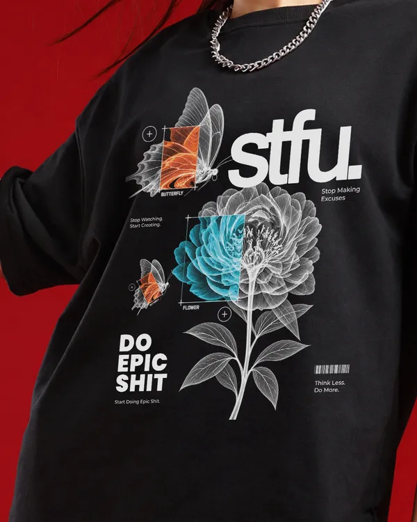 Stfu_Do_Epic_Shit_Oversized_T_Shirt_Black