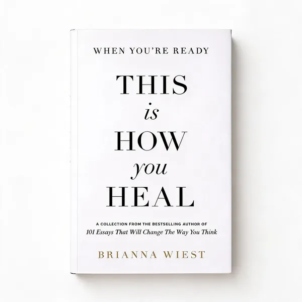This_Is_How_You_Heal_by_Brianna_Wiest