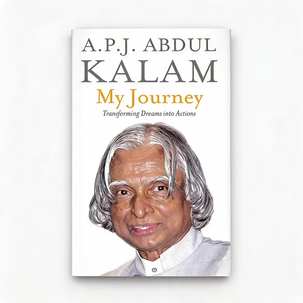 My_Journey:_Transforming_Dreams_into_Actions_by_Dr._A.P.J._Abdul_Kalam