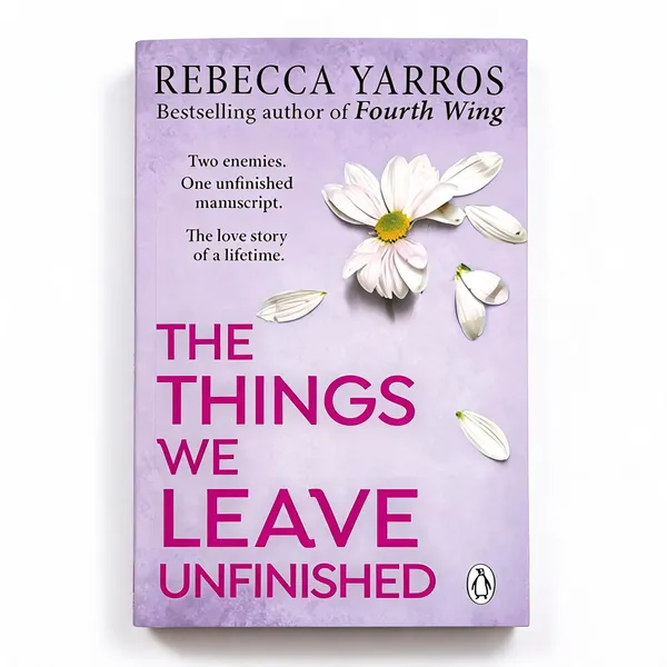 The_Things_We_Leave_Unfinished_by_Rebecca_Yarros