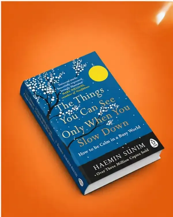 The_Things_You_Can_See_Only_When_You_Slow_Down_by_Haemin_Sunim