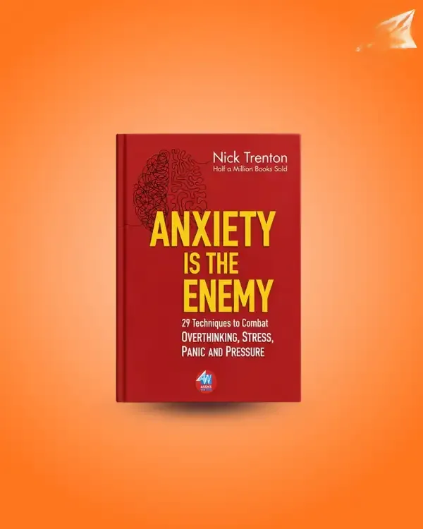 Anxiety_Is_the_Enemy_by_Nick_Trenton