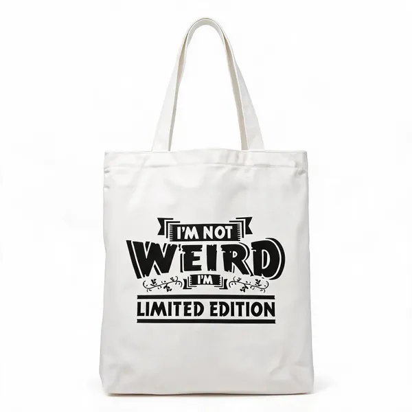 Tote_Bag_I_Am_Not_Weird_I_Am_Limited_Edition