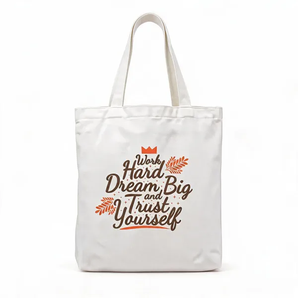 Tote_Bag_Work_Hard_Dream_Big_And_Trust_Yourself