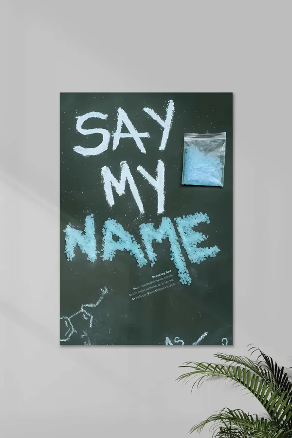 Say_My_Name_X_Heisenberg_01_Breaking_Bad_Netflix_Series_Poster