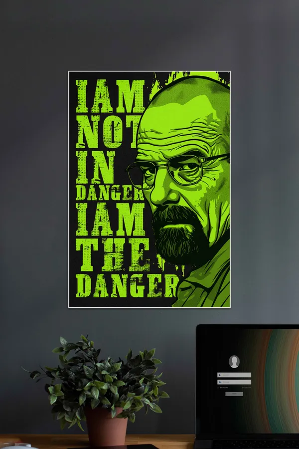I_Am_Not_In_Danger_I_Am_The_Danger_Breaking_Bad_Series_Poster