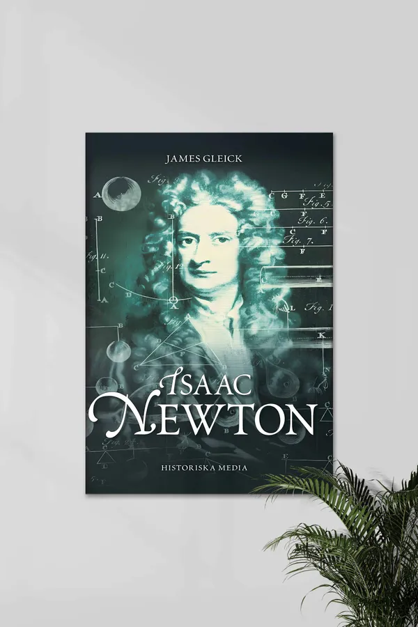 James_Gleick_S_Isaac_Newton_Isaac_Newton_01_Genius_Posters