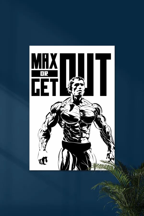 Max_Out_Or_Get_Out_Arnold_Schwarzenegger_Motivational_Poster