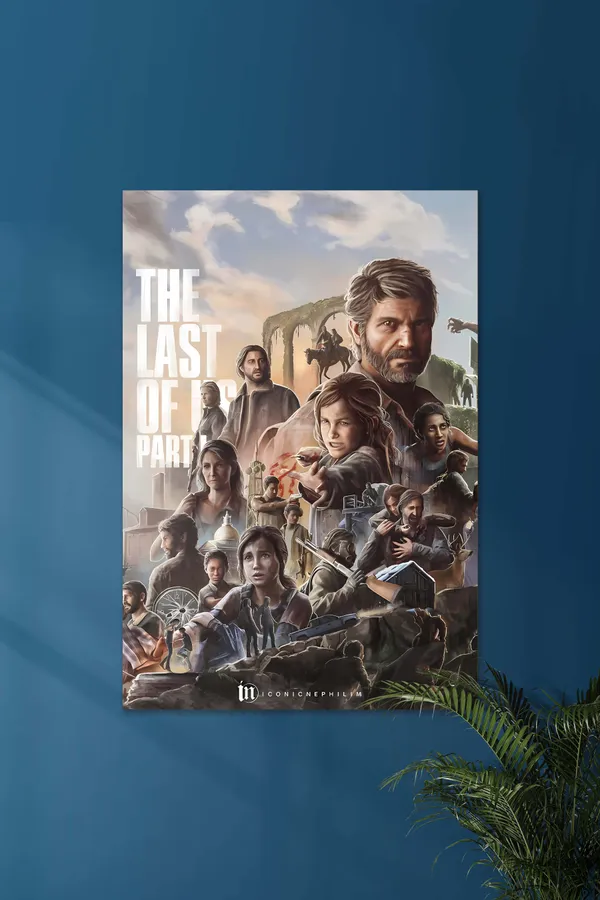 The_Last_Of_Us_Part_I_The_Last_Of_Us_Game_Posters