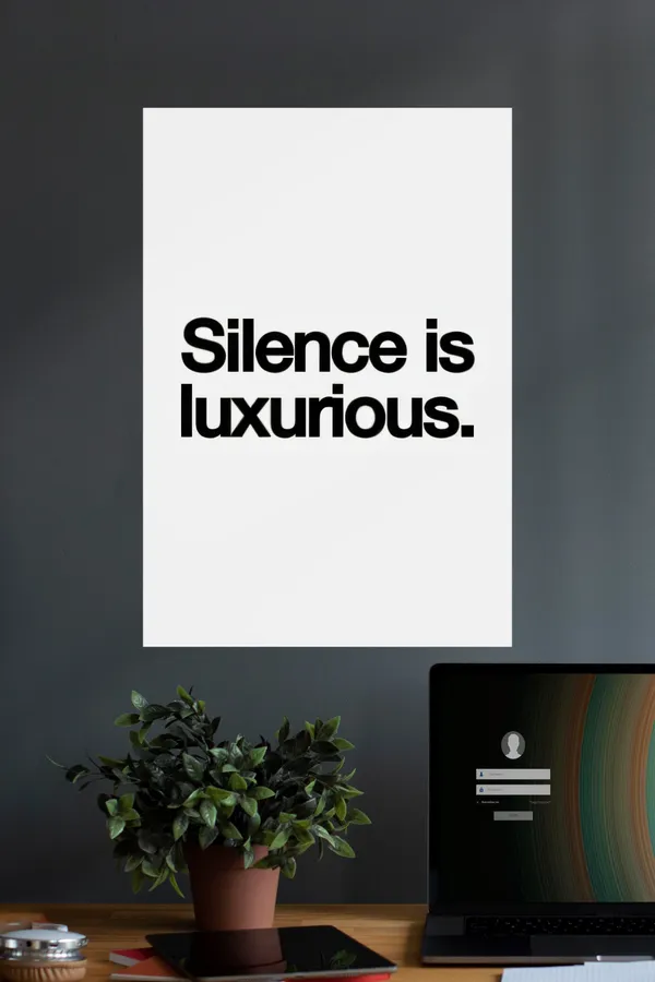 Silence_Is_Luxurious_Quotes_Motivational_Poster