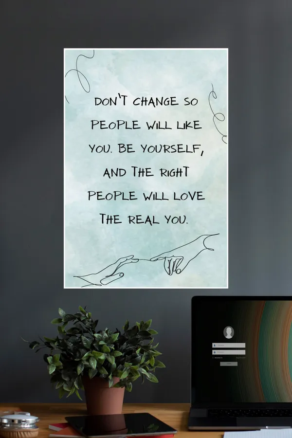 People_Will_Love_The_Real_You_Quotes_Motivational_Poster