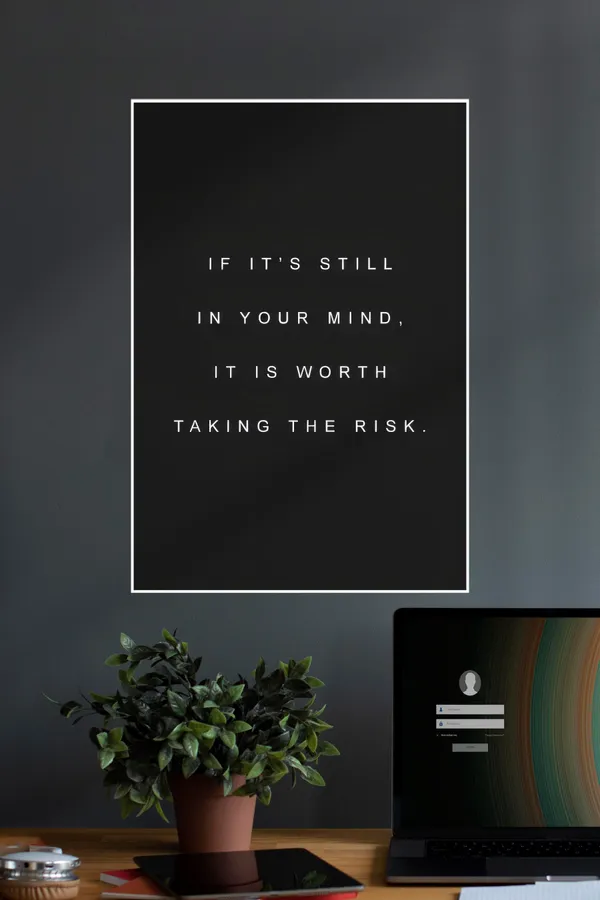 Its_Worth_Taking_The_Risk_Quotes_Motivational_Poster