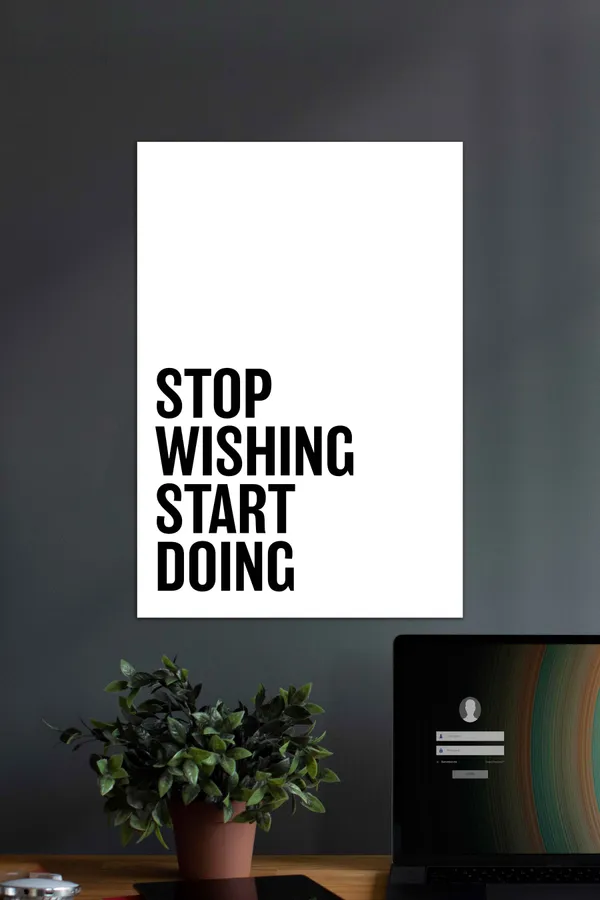 Stop_Wishing_Start_Doing_Motivational_Quotes_Poster