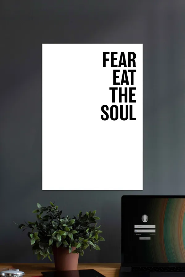 Fear_Eat_The_Soul_Motivational_Quotes_Poster