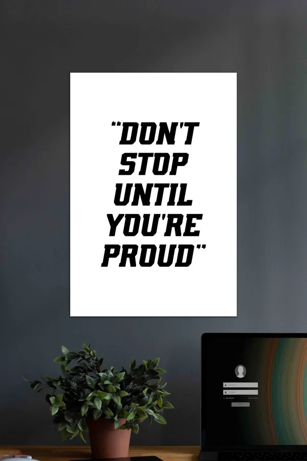 Don_T_Stop_Until_You_Re_Proud_Motivational_Gym_Quotes_Poster