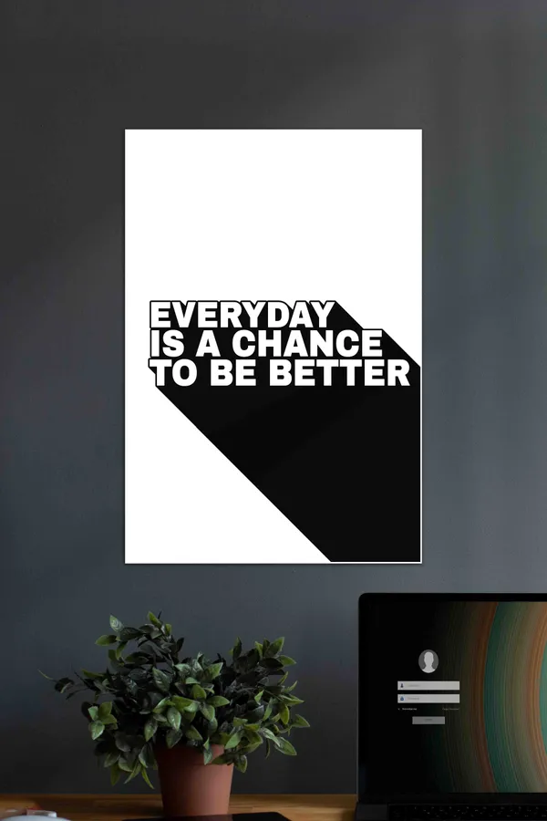 Everyday_Is_A_Chance_To_Be_Better_Motivational_Gym_Quotes_Poster