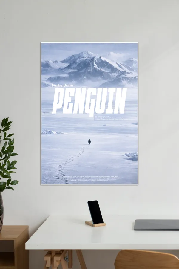 Be_The_Damn_Penguin_Cinematic_Antarctic_Motivation_Poster