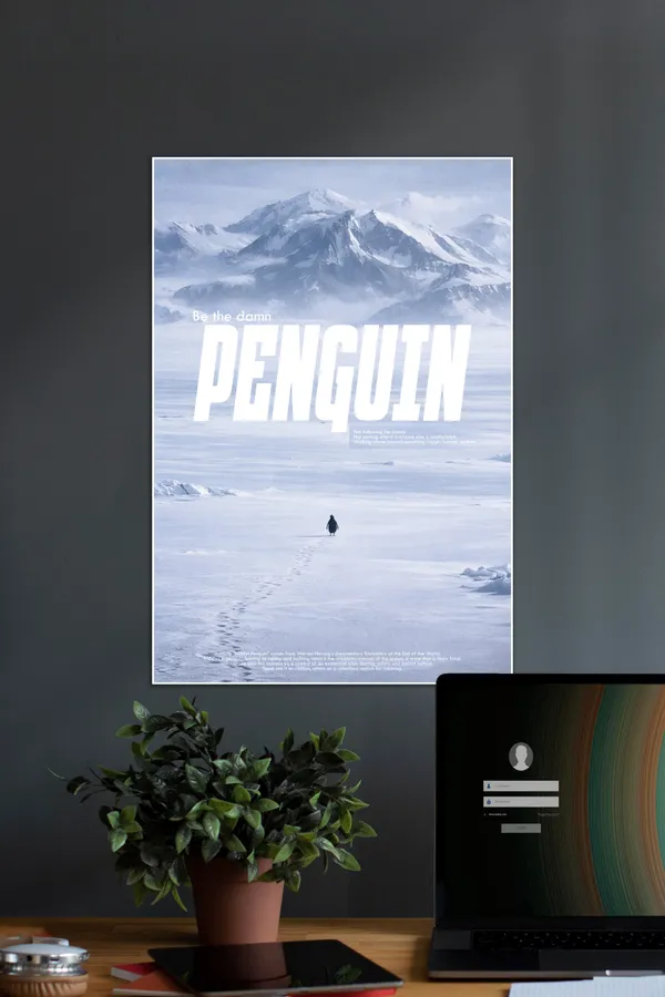 Be_The_Damn_Penguin_Cinematic_Antarctic_Motivation_Poster