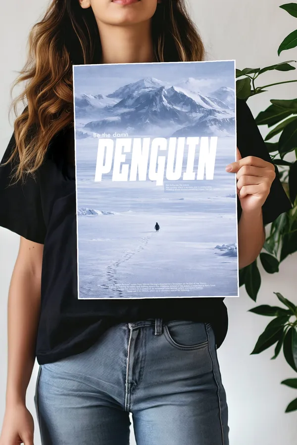 Be_The_Damn_Penguin_Cinematic_Antarctic_Motivation_Poster
