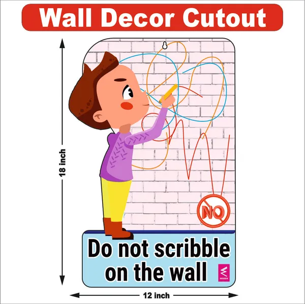 Wooden(Mdf)_Wall_Decor_Cutout_For_Kids-_Do_Not_Scribble_On_Wall_-Learning_Through_Fun_Design