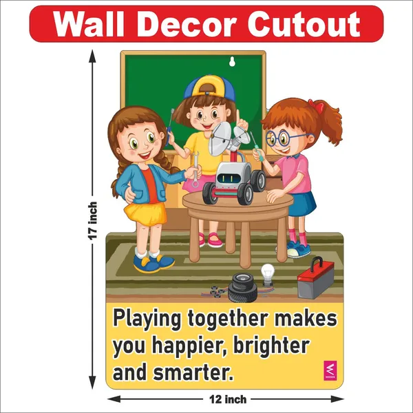 Wooden(MDF)_Wall_Decor_Cutout_for_kids-_Playing_together_makes_you_happier_-Learning_through_Fun_design_-_12*18_inch