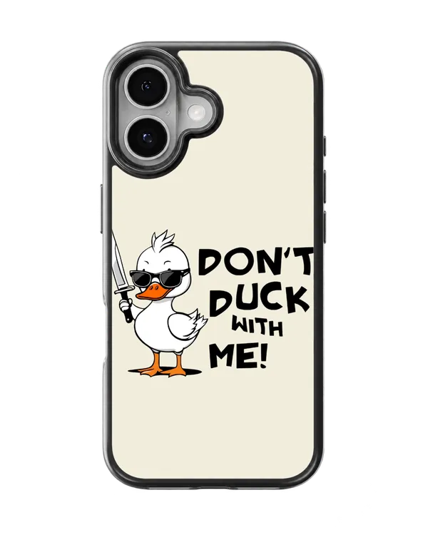 Don_T_Duck_With_Me_Glass_Phone_Covr_Default_Title
