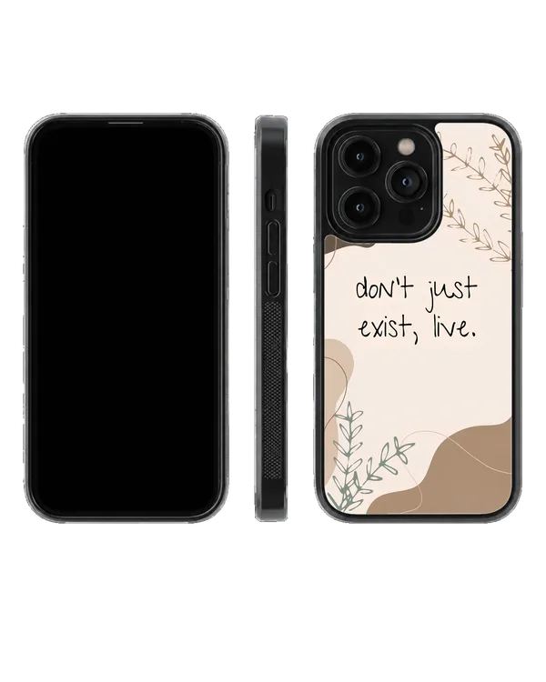 Don_T_Just_Exist_Live_Inspirational_Botanical_Premium_Glass_Covr_Default_Title