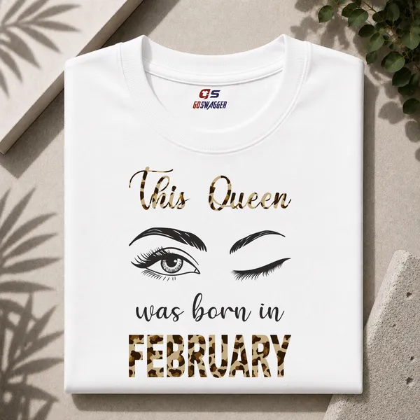 Customised_This_Queen_Was_Born_In_February_Premium_Cotton_Tshirt_White