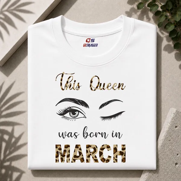 Customised_This_Queen_Was_Born_In_March_Premium_Cotton_Tshirt_White