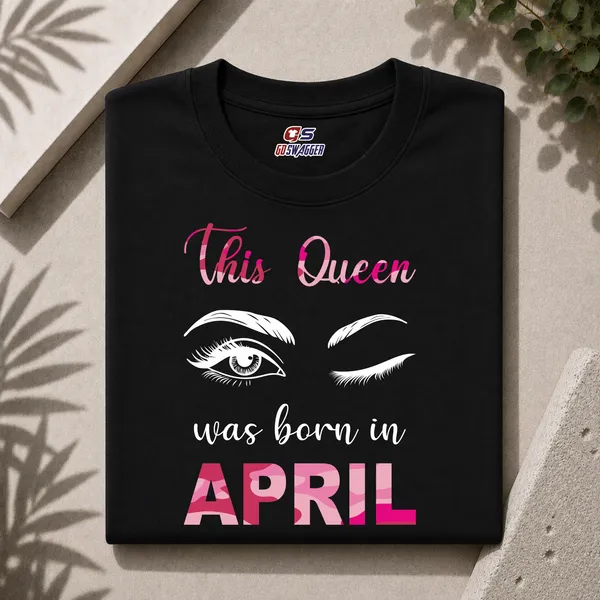Customised_This_Queen_Was_Born_In_April_Premium_Cotton_Tshirt_Black
